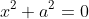 x^2+a^2=0